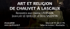 Rencontre autour de l'ouvrage "Art et religion de Chauvet  Lascaux"