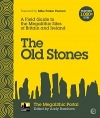 [2018] The Old Stones: A Field Guide to the Megalithic Sites of Britain and Ireland