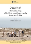 [2018] Dosariyah: An Arabian Neolithic Coastal Community in the Central Gulf