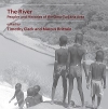 The River: Peoples and Histories of the Omo-Turkana Area / Timothy A.R. Clack & Marcus Brittain