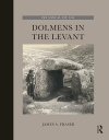 Dolmens in the Levant / James A. Fraser