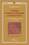 Archologie et architecture traditionnelle en Afrique de l'Ouest : Le cas des revtements de sols au Togo / Dola Angle Aguigah