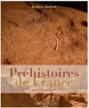 Prhistoires de France / Jacques Jaubert