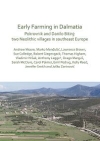 Early Farming in Dalmatia: Pokrovnik and Danilo Bitinj: two Neolithic villages in south-east Europe / Andrew M.T. Moore, Marko Menđuić, Lawrence Brown & et al. (2019)