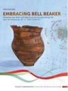 Embracing Bell Beaker : Adopting new ideas and objects across Europe during the later 3rd millennium BC (c. 2600-2000 BC) / Jos Kleijne (2019)
