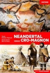 Neandertal versus Cro-Magnon / Romain Pigeaud & Eric Le Brun (2019)