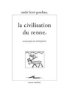 La civilisation du renne : avant-propos de Michel Gurin / Andr Leroi-Gourhan (2019)