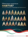 Habitus? The Social Dimension of Technology and Transformation / Slawomir Kadrow & Johannes Mller (2019)