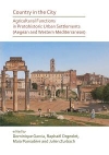 Country in the City: Agricultural Functions of Protohistoric Urban Settlements (Aegean and Western Mediterranean) / Dominique Garcia, Raphal Orgeolet, Maia Pomadre & Julien Zurbach (2019)