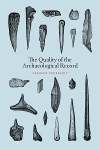 The Quality of the Archaeological Record / Charles Perreault (2019)
