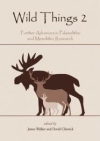 Wild Things 2: Further Advances in Palaeolithic and Mesolithic Research / James William Paddison Walker & David T.G. Clinnick (2019)