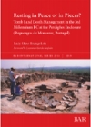 Resting in Peace or in Pieces? Tomb I and Death Management in the 3rd Millennium BC at the Perdiges Enclosure (Reguengos de Monsaraz, Portugal) : Understanding mortuary practices and collective burials in Chalcolithic Portugal / Lucy Shaw Evangelista (2019)