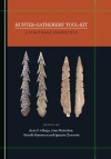 Hunter-Gatherers Tool-Kit : a Functional Perspective / Juan Francisco Gibaja Bao, Joo Manuel Marreiros, Niccol Mazzucco & Ignacio Clemente Conte (2020)