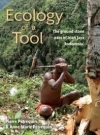 Ecology of a Tool: The ground stone axes of Irian Jaya (Indonesia) / Pierre Ptrequin & Anne-Marie Ptrequin (2020)