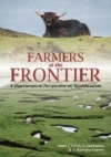 Farmers at the Frontier: A Pan European Perspective on Neolithisation / Kurt J. Gron, Lasse Sorensen & Peter Rowley-Conwy (2020)