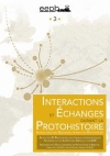 Interactions et changes durant la Protohistoire / Thibault Le Cozanet, Ccile Moulin & Marilou Nordez (2019)