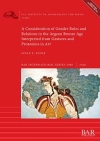 A Consideration of Gender Roles and Relations in the Aegean Bronze Age Interpreted from Gestures and Proxemics in Art / Susan E. Poole (2020)