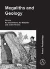 Megaliths and Geology = Meglitos e Geologia / Rui Boaventura, Rui Mataloto & Andr Pereira (2020)