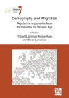 Demography and Migration : Population trajectories from the Neolithic to the Iron Age / Thibault Lachenal, Rjane Roure & Olivier Lemercier (2020)