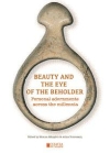 Beauty and the eye of the beholder : Personal adornments across the millennia / Monica Mărgărit & Adina Boroneant (2020)