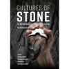 Cultures of Stone : an Interdisciplinary Approach to the Materiality of Stone / Gabriel Cooney, Bernard Gilhooly, Niamh Kelly & Sol Malla Guest (2020)