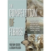The Competition of Fibres: Early Textile Production in Western Asia, Southeast and Central Europe (10,000500 BC) / Wolfram Schier & Susan Pollock (2020)