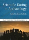 Scientific Dating in Archaeology / Seren Griffiths (2021)