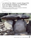 Le dolmen du Villard, Lauzet-Ubaye (04) et le contexte funraire au Nolithique dans les Alpes mridionales / Grard Sauzade & Aurore Schmitt (2020)