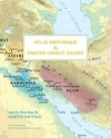 Atlas historique du Proche-Orient ancien / Martin Sauvage (2020)