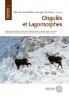 Atlas des mammifres sauvages de France. Volume 2 : Onguls et Lagomorphes / Audrey Savour-Soubelet et al. (2020)