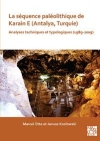 La squence palolithique de Karain E (Antalya, Turquie) : analyses techniques et typologiques (1989-2009) / Marcel Otte & Janusz Krzysztof Kozlowski (2020)