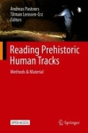 Reading Prehistoric Human Tracks: Methods & Material / Andreas Pastoors & Tilman Lenssen-Erz (2021)