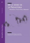 De la mano de la Prehistoria : homenaje a Pilar Utrilla Miranda / Manuel Bea Martnez et al. (2021)
