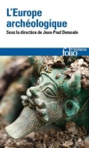 L'Europe archologique / Jean-Paul Demoule (2021)