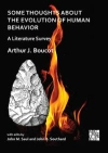 Some Thoughts about the Evolution of Human Behavior: A Literature Survey / Arthur J. Boucot, John M. Saul & John B. Southard (2021)
