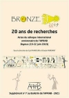 Bronze 2019 - 20 ans de recherches : actes du colloque international anniversaire de l'APRAB, Bayeux (19-22 juin 2019) / Cyril Marcigny & Claude Mordant (2021)