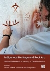 Indigenous Heritage and Rock Art : Worldwide Research in Memory of Daniel Arsenault / Carole Charette, Aron Mazel & George H. Nash (2021)