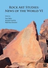 Rock Art Studies: News of the World VI / Paul G. Bahn, Natalie Franklin & Matthias Strecker (2021)