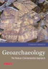Geoarchaeology: the human-environment approach / Carlos E. Cordova (2020)