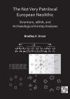 The Not Very Patrilocal European Neolithic : Strontium, aDNA, and Archaeological Kinship Analyses / Bradley E. Ensor (2021)