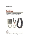 Adama IV : La parure en contexte funraire : technique, esthtique et fonction / Mathilde Minotti (2021)