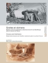 Grottes et dolmens : Relation entre les spultures collectives de la fin du Nolithique dans le Sud de la France / Mlie Le Roy & Johanna Recchia (2021)