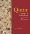 Qatar: Evidence of the Palaeolithic Earliest People Revealed / Julie E. Scott-Jackson (2021)