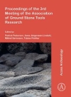 Proceedings of the 3rd Meeting of the Association of Ground Stone Tools Research / Patrick Nrskov Pedersen, Anne Jrgensen-Lindahl, Mikkel Srrensen & Tobias Richter (2021)